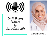 Lasik Surgery Podcast (Ft. Rand Diab, MD) - GetHealthy360