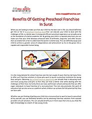 Benefits of getting preschool franchise in surat