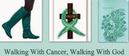 Walking With Cancer, Walking With God