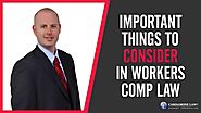 Important Things to Consider In Workers Comp Law