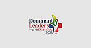 Dominant Leaders to Watch in Healthcare July 2021