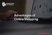 Advantages of Online Shopping