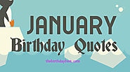 Happy January Birthday Quotes and Sayings