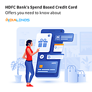 HDFC Bank's Spend Based Credit Card - Offers you need to know about