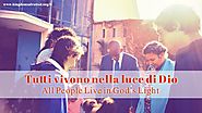 Dio è amore | Ti benedica Dio | Video musical cristiano "Tutti vivono nella luce di Dio" | VANGELO DELLA DISCESA DEL ...