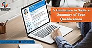 5 Guidelines to write a summary of your qualifications
