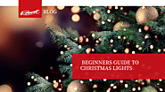 Beginners Guide to Christmas Lights