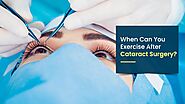 When Can You Exercise After Cataract Surgery | DLEI Pune