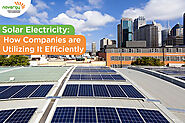 Solar Electricity: How Companies are Utilizing It Efficiently - Novergy Solar