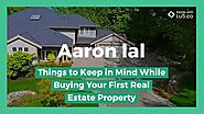 Aaron Lal | Are you Investing in real estate