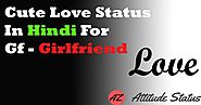Cute Love Status In Hindi For Gf - Girlfriend - लव स्टेटस हिंदी में