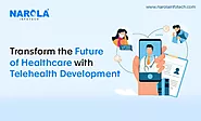 Transform the Future of Healthcare with Telehealth Development