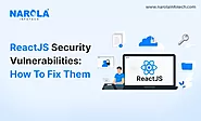 ReactJS Security Vulnerabilities and How To Fix Them
