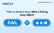 PWA vs Native Apps - Who Is Ruling Over 2023?