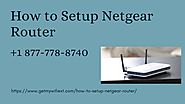 How to Login into Netgear Router | How to Setup Netgear Router –Call Now