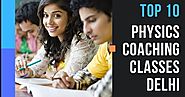 Top 10 Physics Coaching Institute in Delhi