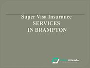 Super Visa Insurance Services in Brampton by Insure in Canada - Issuu