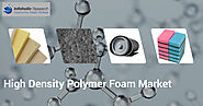 High Density Polymer Foam Market | Petrochemicals Market