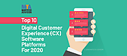 Top 10 Digital Customer Experience (CX) Software Platforms For 2020! | MarTech Advisor