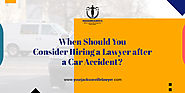 When Should You Consider Hiring a Lawyer after a Car Accident?