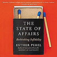 Amazon.com: The State of Affairs: Rethinking Infidelity (Audible Audio Edition): Esther Perel, HarperAudio: Audible A...