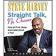 Amazon.com: Straight Talk, No Chaser: How to Find, Keep, and Understand a Man (Audible Audio Edition): Steve Harvey, ...