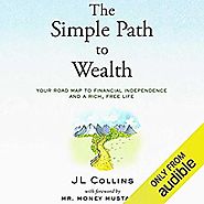 Amazon.com: The Simple Path to Wealth: Your Road Map to Financial Independence and a Rich, Free Life (Audible Audio E...