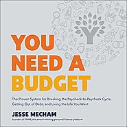 You Need a Budget: The Proven System for Breaking the Paycheck-to-Paycheck Cycle, Getting out of Debt, and Living the...