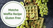 Matcha Waffle Recipe ( Gluten free )