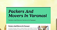 Packers And Movers In Varanasi | Smore Newsletters