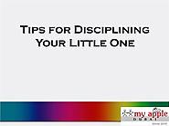 Tips for Disciplining Your Little One