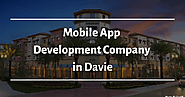 Top Mobile App Development Company in Davie