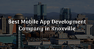 Best Mobile App Development Company in Knoxville