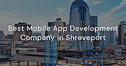 Best Mobile App Development Company in Shreveport