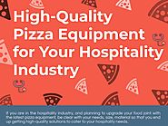 High - Quality Pizza Equipment For Your Hospitality Industry