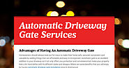 Looking for Automatic Driveway Gate Installation Services Provider