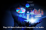 Top 10 Data Collection Companies in India - Maction Consulting - Medium