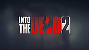 Into the dead 2 zombie survival free game - androidgamegratisan