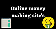 9 Most Trusted online money making sites in 2020