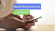 Top 10 Android Keyboard Apps – GIF, Emoji, Swipe - Waftr.com