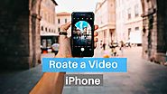 How to Rotate a Video on iPhone 11, X, 8, 7, 6 - Waftr.com