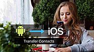 How to Transfer Contacts from Android to iPhone or iPad [2020] - Waftr.com