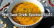 Best Bone Broth Reviews 2020!