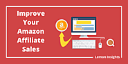 8 Killer Tips to Improve Your Amazon Affiliate Sales