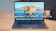 Turn Off Battery Health Management in macOS Catalina 10.15.5