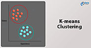 Data Science K-means Clustering - In-depth Tutorial with Example - DataFlair