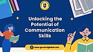 The Communication Advantage: Skills That Shape Your Future