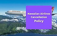 Hawaiian Airlines Cancellation Policy, 24 Hour Cancellation, Fee & Refund