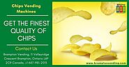 Get the finest chips quality using chips vending machines in Brampton