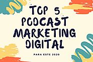 Top 5 Podcast de Marketing Digital de este 2020 | E-Clipse